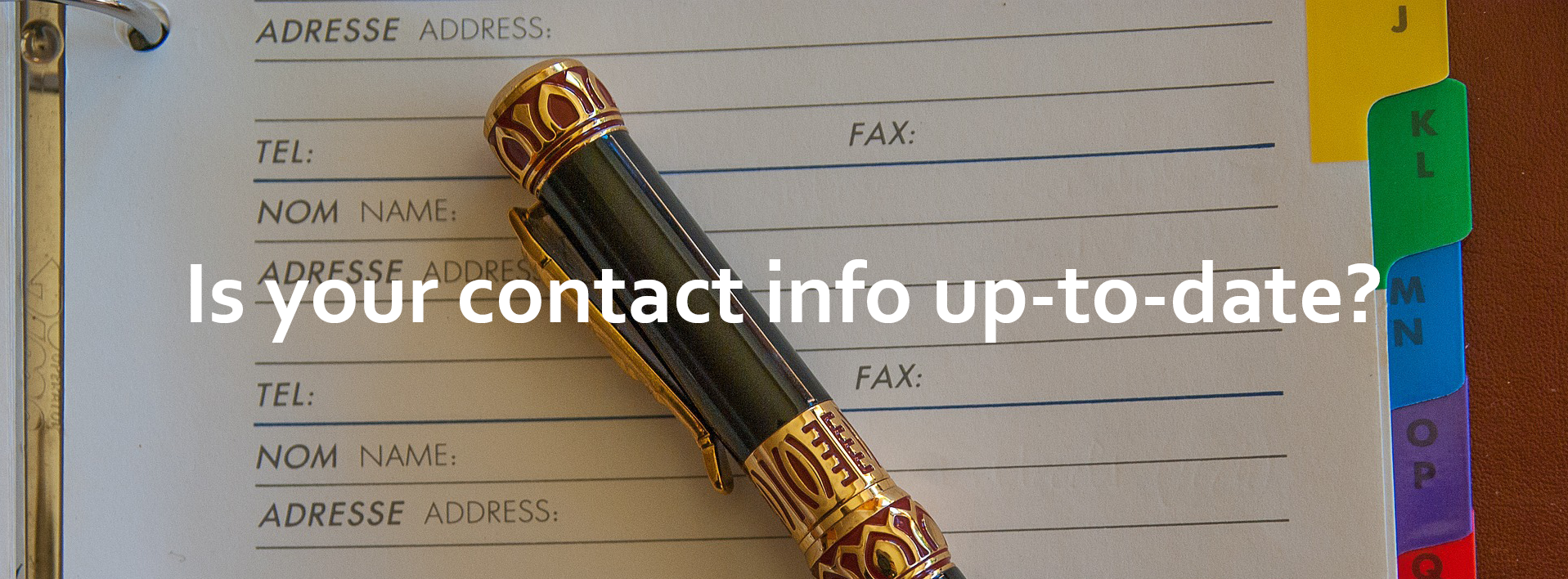 Is your contact info up-to-date?
